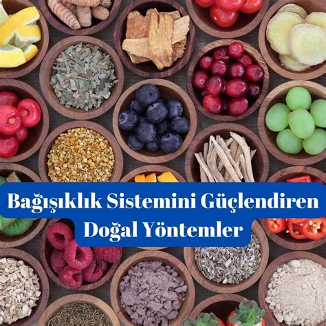 Bağışıklık Sistemini Güçlendiren 7 Doğal Yol