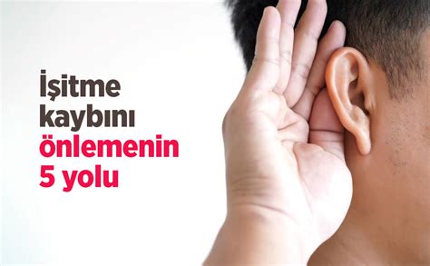 İşitme Kaybını Önlemenin Yolları