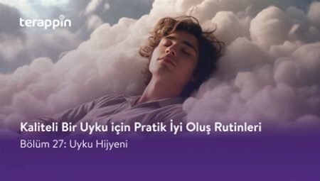 Kaliteli Uyku İçin Gece Rutinleri