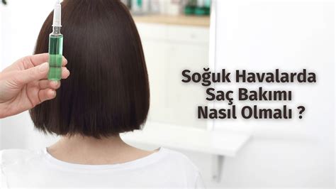 Soğuk Havalarda Saç Bakımı Nasıl Yapılmalı?